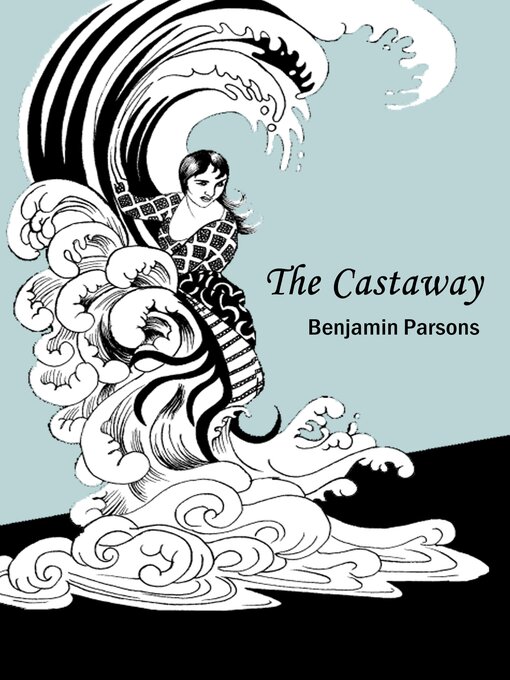 Title details for The Castaway by Benjamin Parsons - Available